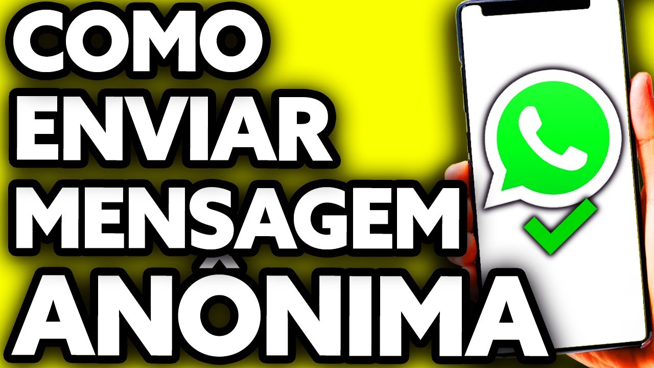 Como mandar mensagem anônima no whatsapp de forma simples e segura 1 como mandar mensagem anônima no whatsapp