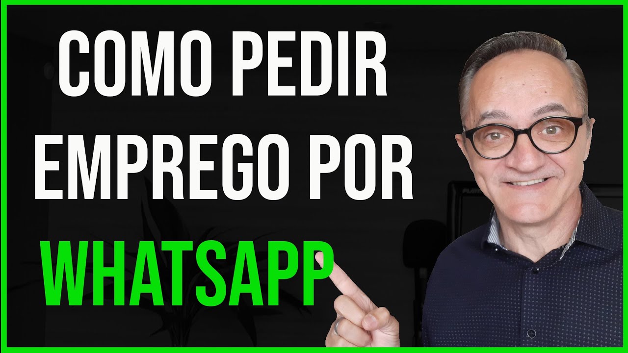 Como pedir emprego pelo whatsapp: dicas práticas para se destacar na busca de trabalho 1 como pedir emprego pelo whatsapp