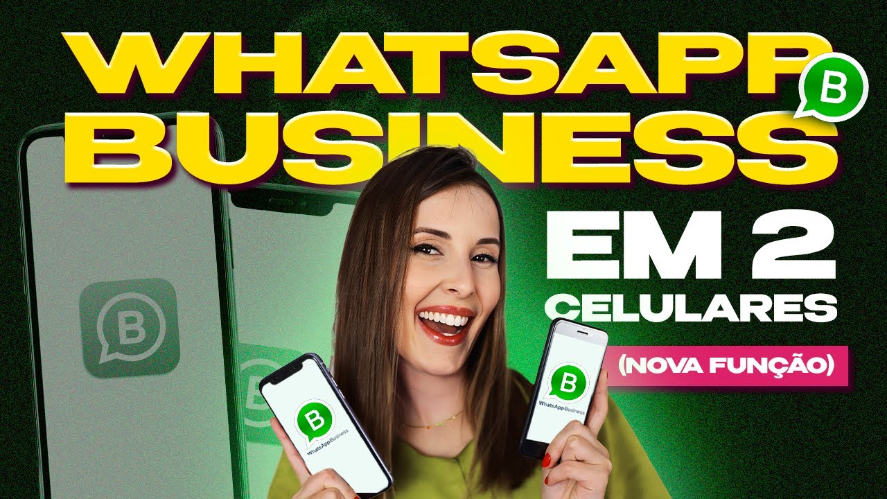Como utilizar o WhatsApp Business em dois celulares simultaneamente 1 como ter whatsapp business em dois celulares